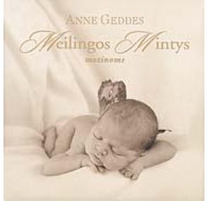Anne Geddes - Meilingos mintys motinoms - 000000000001100721