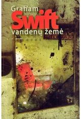 Graham Swift - Vandenų žemė - 000000000002126694