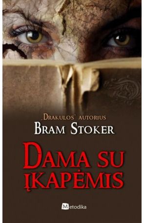 Bram Stoker - Dama su įkapėmis - 000000000002141650