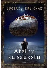 Juozas Erlickas - Ateinu su šaukštu - 000000000002142253