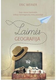 Laimės geografija. Kaip vienas bambeklis ieškojo laimingiausių vietų pasaulyje
