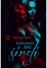 Sudaužysiu tau širdį
