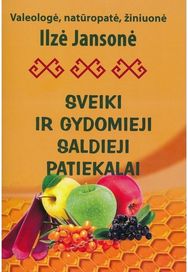 Sveiki ir gydomieji saldieji patiekalai