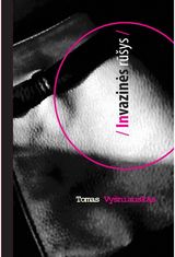 Tomas Vyšniauskas - Invazinės rūšys - 000000000002183663