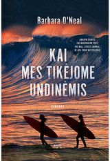 Barbara O'Neal - Kai mes tikėjome undinėmis - 000000000002187799