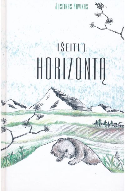 Justinas Navikas - Išeiti į horizontą - 000000000002187803