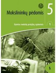 Mokslininkų pėdomis. 1-asis gamtos mokslų pratybų sąsiuvinis 5 klasei, serija Šok